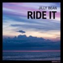 Jilly Bean - Ride It