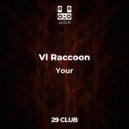 Dj Vl Raccoon - Your