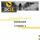 Degrader - Cygnus 3