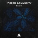 Pigeon Community - Bulzar