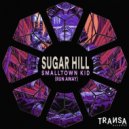 Sugar Hill - Smalltown Kid (Run Away)