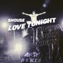 Shouse - Love Tonight (Aksy Remix)