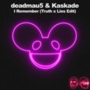 Deadmau5, Kaskade - I Remember