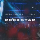 Ismail Basaran & RZAH - Rockstar