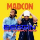 Madcon - Beggin'