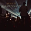 Mikus N - Live set Yalta 2021
