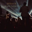 Mikus N - Live set Yalta 2021