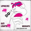 Lophius Rec, Guti Legatto - Migrants