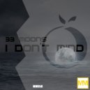 33 Moons - I Dont Mind