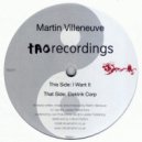 Martin Villeneuve - I Want It