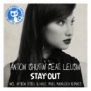 Anton Ishutin & Leusin - Stay Out Feat. Leusin