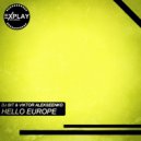 DJ Bit & Viktor Alekseenko - Hello Europe ()