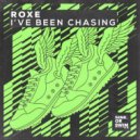 Roxe - I've Been Chasing