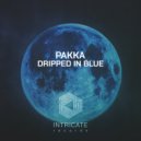 Pakka - Dripped in Blue