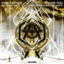 King Topher Ft. Michael Meaco - Praise You