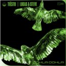 Tiësto x Lucas & Steve - Oohla Oohla