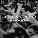 Loko Velocet - Enough