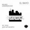 El Rayo - Milano Underground
