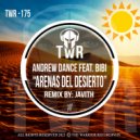 Andrew Dance & Bibi - Arenas Del Desierto (feat. Bibi)