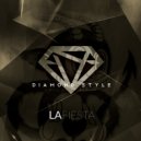 Diamond Style - La Fiesta