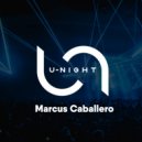 Marcus Caballero - U-Night Radioshow #202