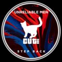 Unreliable Men - Step Back