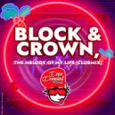 Block & Crown - The Melody Of My Life