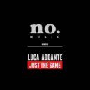 Luca Addante - Just the Same
