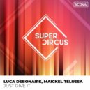 Luca Debonaire, Maickel Telussa - Just Give It
