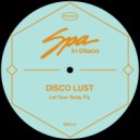 Disco Lust - Let Your Body Fly