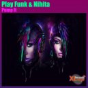 Play Funk & Nihita - Pump It (Original Mix)