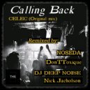 CELEC & DJ Deep Noise - Calling Back