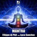 Filippo Dj Phil & Luca Sanchez - Mantra