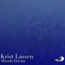 Krist Lassenn - Miracle Dream