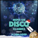 Dj Dima Good - Move On Disco Classics vol. 10 mixed by Dj Dima Good [12.12.21]