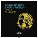 Bobby Breezy, Matt Mason - Spare Change