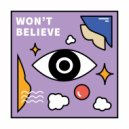 SDR - Won't Believe