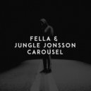 Fella feat. Jungle Jonsson - Carousel