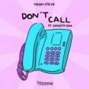 Neon Steve feat. Dakota Sixx - Don't Call