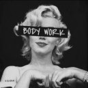 KOCHAM - Body Work (Extended Mix)