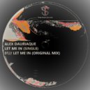 Alex Dauriaque - Let Me In