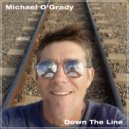 Michael O'Grady - I'm Not Getting Anywhere With Her