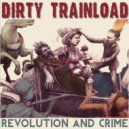 Dirty Trainload - Dry Throat