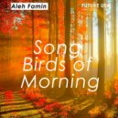 Aleh Famin - Song Birds of Morning