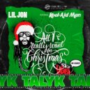 Lil Jon featuring Kool-Aid Man - All I Really Want For Christmas