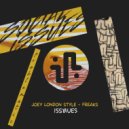 Joey London Style - Freaks