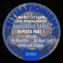 Situation Ft. Venessa Jackson - Dangerous Games