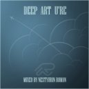 Nestyurin Roman - Deep Art U're
