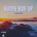 CADELIFEE - SUNNY SIDE-UP
