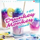 Nik Loniuk - Drunkey Monkey 01 @ Club & dance house dj mix ()